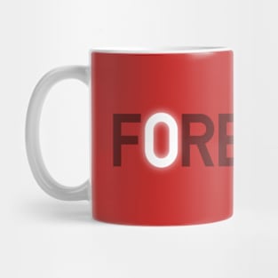 Forever Typographic design Mug